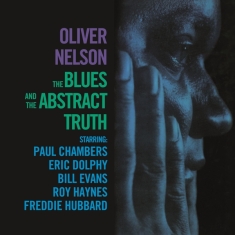 Oliver Nelson - The Blues And The Abstract Truth