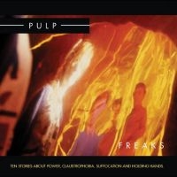Pulp - Freaks (2012 Re-Issue)
