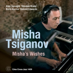 Tsiganov Misha -Quintet- - Misha's Wishes