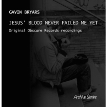 Gavin Bryars - Gavin Bryars: Jesus' Blood Never Failed.