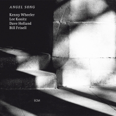 Kenny Wheeler Lee Konitz Dave Hol - Angel Song (Luminessence-Series)