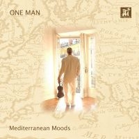 One Man - Mediterranean Moods