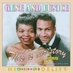 Gene & Eunice - This Is Our Story - Singles As & Bs 1954-1960 Plus