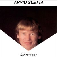 Arvid Sletta - Statement