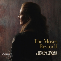 Rachel Podger Brecon Baroque - The Muses Restor'd