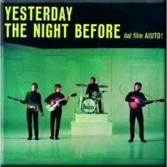The Beatles - Yesterday/The Night Before Magnet