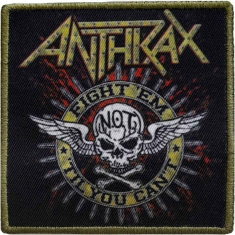 Anthrax - Fight 'Em Printed Patch