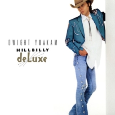 Dwight Yoakam - Hillbilly Deluxe