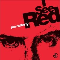 Rafferty Jim - I See Red