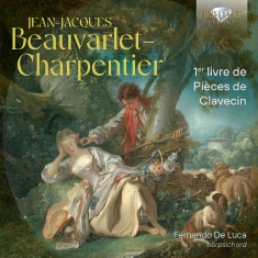 Jean-Jacques Beauvarlet-Charpentier - 1Er Livre De Pieces De Clavecin