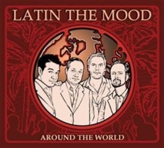 Latin The Mood - Around The World
