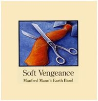Manfred Mann's Earth Band - Soft Vengeance in the group CD / Rock at Bengans Skivbutik AB (554724)
