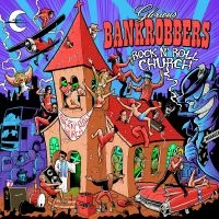 Glorious Bankrobbers - Rock'n'roll Church (Black Vinyl Lp)