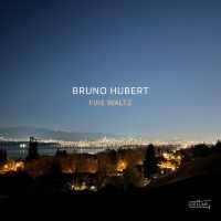 Bruno Hubert - Fire Waltz