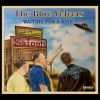 The Blue Velvets - Waiting For A Sign