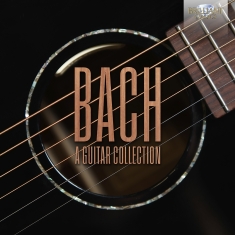 Johann Sebastian Bach - A Guitar Collection