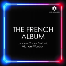 London Choral Sinfonia - Fauré, Franck & Dupré: The French Album