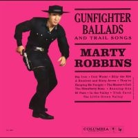 Robbins Marty - Sings Gunfighter Ballads And Trail