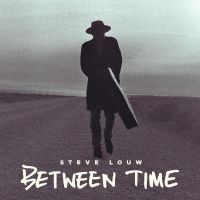 Louw Steve - Between Time