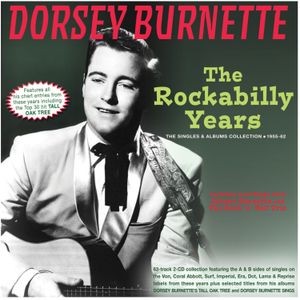 Dorsey Burnette - The Rockabilly Years - The Singles