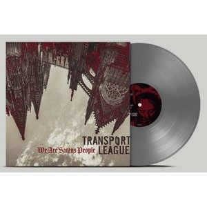 Transport League - We Are Satans People (Ltd Silver Vi