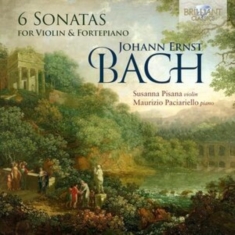 Susanna Pisana Maurizio Paciariell - J.E. Bach: 6 Sonatas For Violin & F