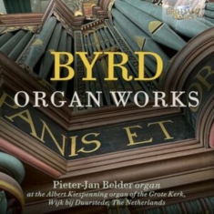 Pieter-Jan Belder - Byrd: Organ Works