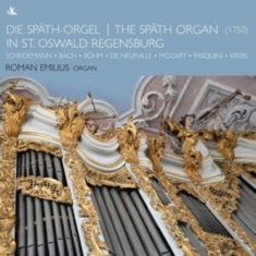 Roman Emilius - The Späth-Organ In St. Oswald Regen