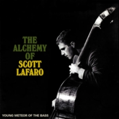 Various Artists - The Alchemy Of Scott Lafaro - Young
