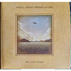 Public Service Broadcasting - The Last Flight