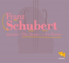 Schubert Franz - Piano Quintet The Trout