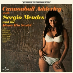 Cannonball Adderley & Sérgio Mendes - And The Bossa Rio Sextet