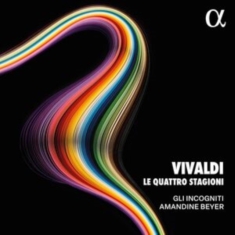 Amandine Beyer Gli Incogniti - Vivaldi: Le Quattro Stagioni