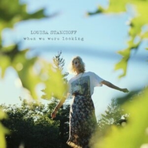 Stancioff Louisa - When We Were Looking (Clear Coke Bo