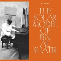 Thomas Pat - The Solar Model Of Ibn Al-Shatir