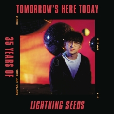 Lightning Seeds The - Tomorrow's Here Today