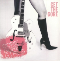 Gore Gore Girls - Get The Gore (Red Vinyl)