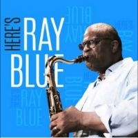 Ray Blue - Here's Ray Blue