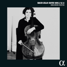 Sonia Wieder-Atherton - J.S. Bach: Cello Suites Nos. 5 & 6