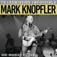Knopfler Mark - Transmission Impossible (3 Cd)