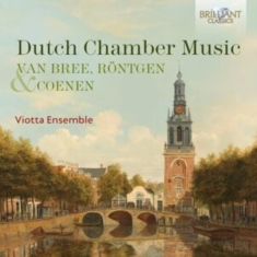 Viotta Ensemble - Van Bree, Röntgen & Coenen: Dutch C