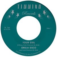 Emilia Sisco & Cold Diamond & Mink - Your Girl (Vinyl 7'')