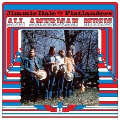 Jimmie Dale And The Flatlander - All American Music