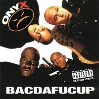 Onyx - Bacdafucup in the group CD / Hip Hop at Bengans Skivbutik AB (556888)