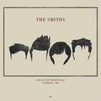 Smiths The - Live At Rockpalast, Markthalle 1984
