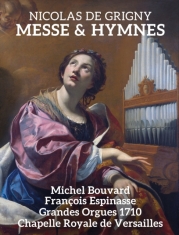 Michel Bouvard Francois Espinasse - Grigny: Messe & Hymnes
