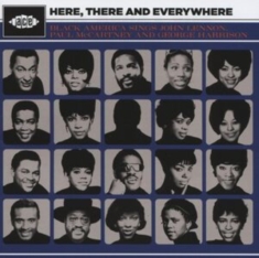 Various Artists - Here, There And Everywhere: Black A