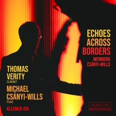 Thomas Verity & Michael Csanyi-Wills & Klezmer-Ish - Echoes Across Borders
