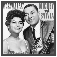 Mickey & Sylvia - My Sweet Baby: Greatest Singles 195