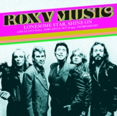 Roxy Music - Lonesome Star, Shine On